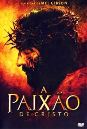 Filme A Paixão de Cristo