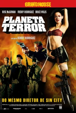 Filme Planeta Terror / Planet Terror