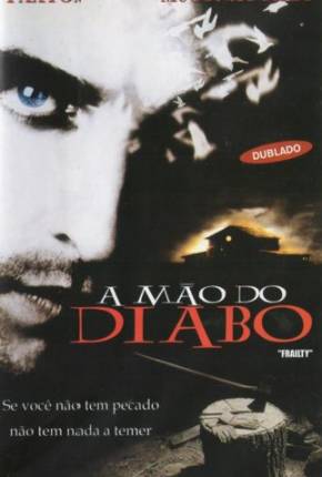 Filme A Mão do Diabo / Frailty