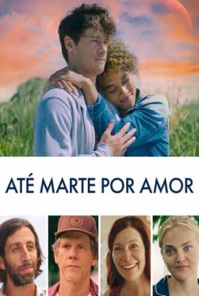 Filme Até Marte por Amor