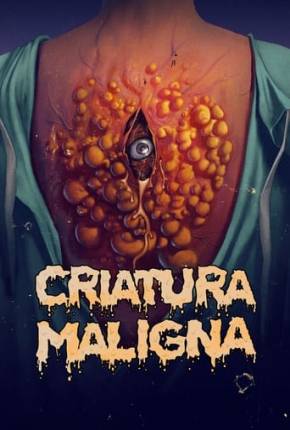 Filme Criatura Malígna