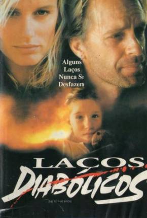 Filme Laços Diabólicos / The Tie That Binds