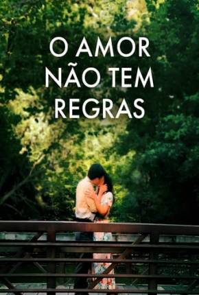 Filme O Amor Não Tem Regras