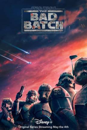 Desenho Star Wars - The Bad Batch - 1ª Temporada Completa