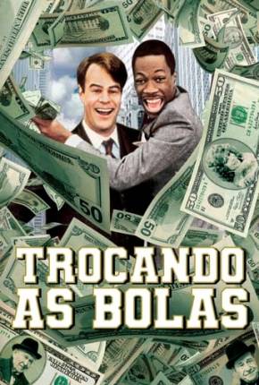 Filme Trocando as Bolas - Trading Places