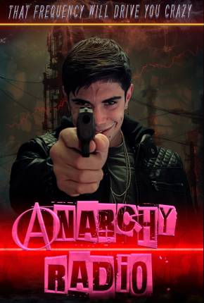 Filme Anarchy Radio - Legendado e Dublagem Não Oficial