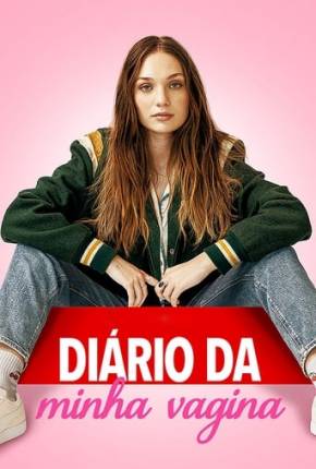 Filme Diário da Minha Vagina