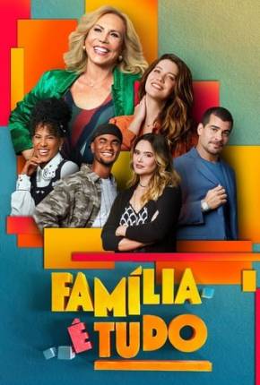 Série Família é Tudo - 1ª Temporada