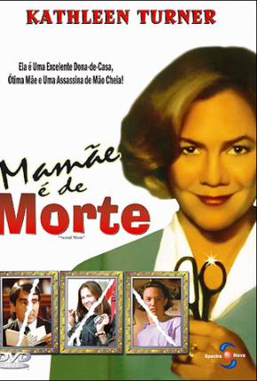 Filme Mamãe é de Morte / Serial Mom