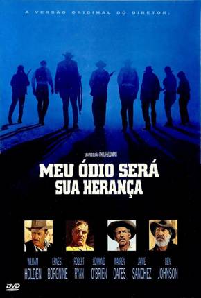 Filme Meu Ódio Será Sua Herança / The Wild Bunch