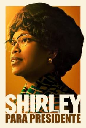 Filme Shirley para Presidente