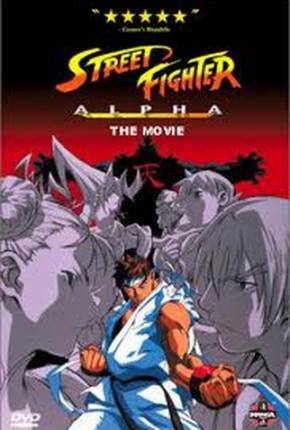 Filme Street Fighter Alpha - O Filme / Street Fighter Zero