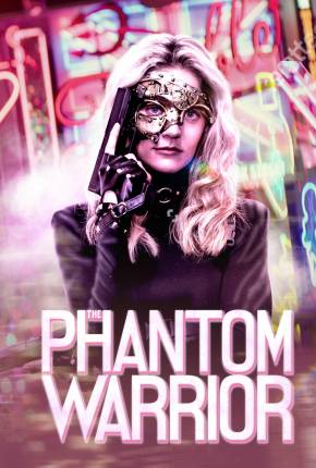 Filme The Phantom Warrior - Legendado