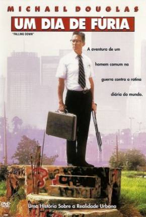 Filme Um Dia de Fúria / Falling Down