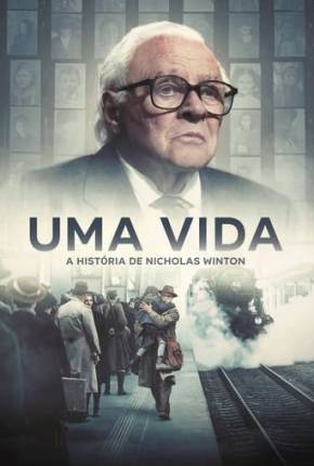 Filme Uma Vida - A História de Nicholas Winton - FAN DUB