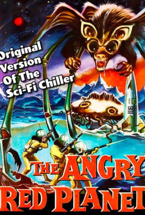 Filme Viagem ao Planeta Proibido / The Angry Red Planet - Legendado