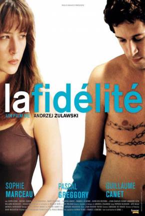 Filme A Fidelidade / La fidélité - Legendado