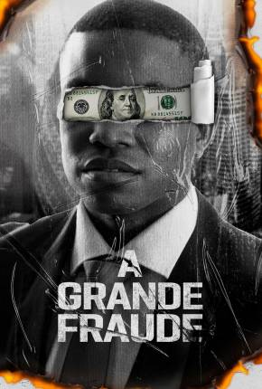 Filme A Grande Fraude