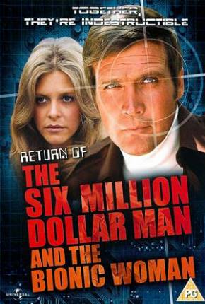 Filme A Volta do Homem de Seis Milhões de Dólares e da Mulher Biônica / Return of the Six Million Dollar Man and the Bionic Woman