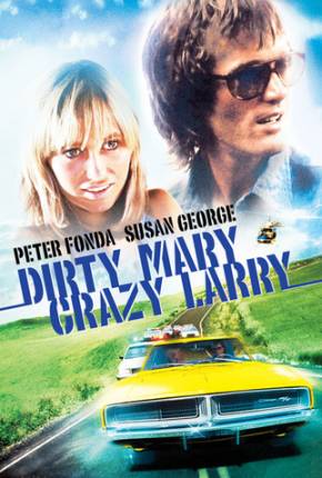 Filme Fuga Alucinada / Dirty Mary Crazy Larry