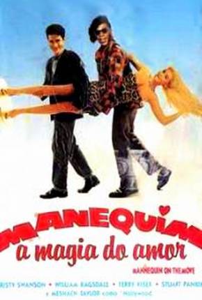 Filme Manequim - A Magia do Amor / Mannequin: On the Move