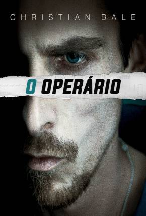 Filme O Operário / The Machinist