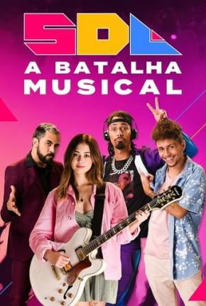 Filme SDL A Batalha Musical