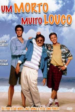 Filme Um Morto Muito Louco / Weekend at Bernies