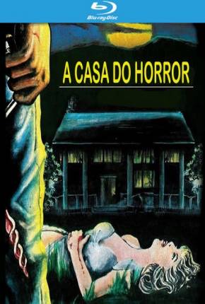 Filme A Casa do Horror / Horror House on Highway Five - Legendado