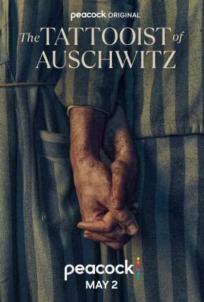 Série O Tatuador de Auschwitz / The Tattooist of Auschwitz 1ª Temporada Legendada