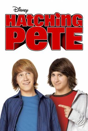 Filme Um Mascote Chocante / Hatching Pete