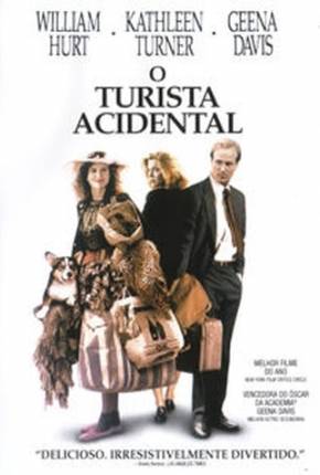 Filme O Turista Acidental / The Accidental Tourist