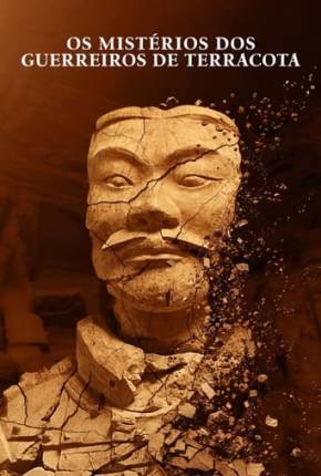 Filme Os Mistérios dos Guerreiros de Terracota