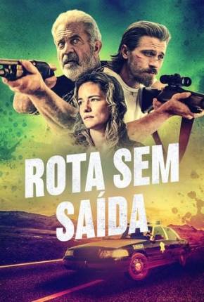 Filme Rota Sem Saída