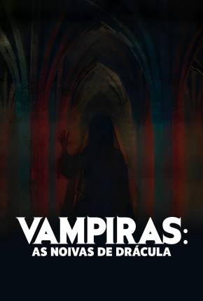 Filme Vampiras - As Noivas de Drácula