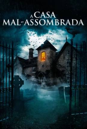 Filme A Casa Mal-Assombrada