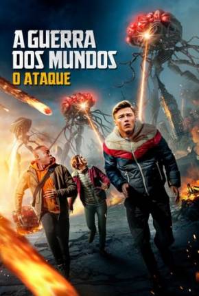 Filme A Guerra dos Mundos - O Ataque