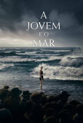 Filme A Jovem e o Mar