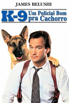 Filme K-9 - Um Policial Bom Pra Cachorro / K-9