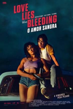 Filme Love Lies Bleeding - O Amor Sangra