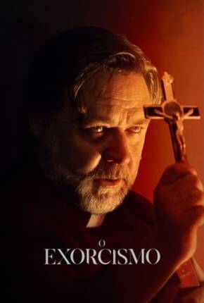 Filme O Exorcismo - Legendado e Dublado Não Oficial