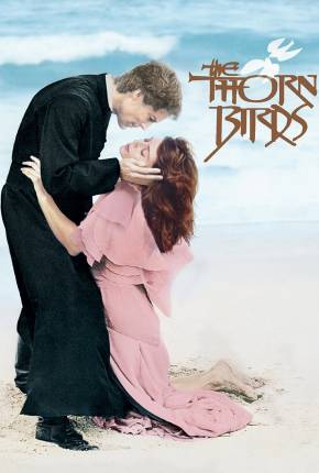 Série Pássaros Feridos / The Thorn Birds