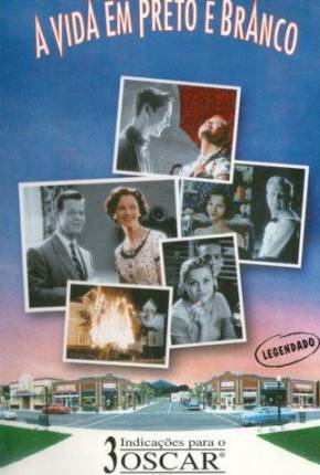 Filme Pleasantville - A Vida em Preto e Branco / 1080P