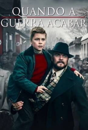 Filme Quando a Guerra Acabar