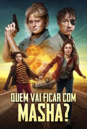 Filme Quem Vai Ficar com Masha?