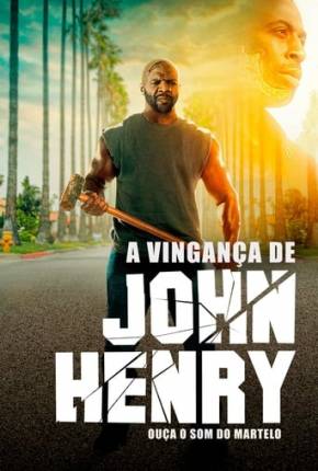 Filme A Vingança de John Henry