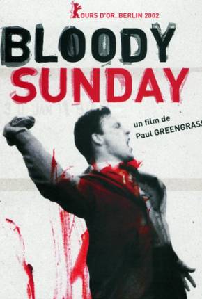 Filme Domingo Sangrento / Bloody Sunday