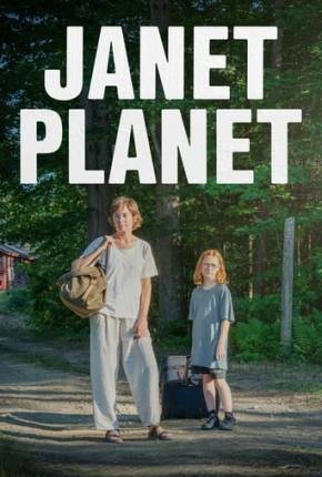 Filme Janet Planet