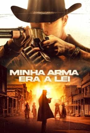 Filme Minha Arma Era a Lei