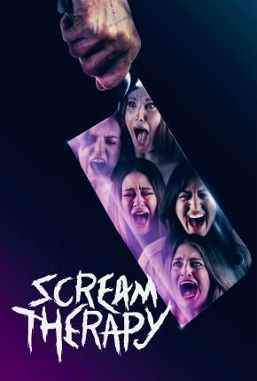 Filme Scream Therapy - Legendado e Dublado